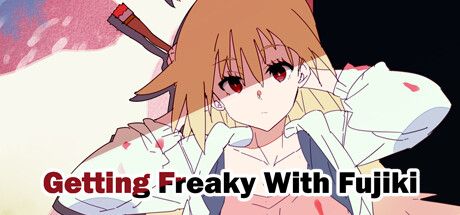 Front Cover for Getting Freaky With Fujiki (Windows) (Steam release)