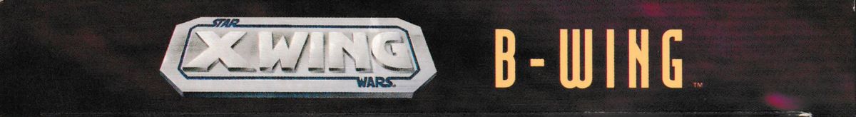 Spine/Sides for Star Wars: X-Wing - B-Wing (DOS): Top