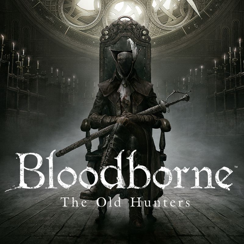 Front Cover for Bloodborne: The Old Hunters (PlayStation 4) (download release)