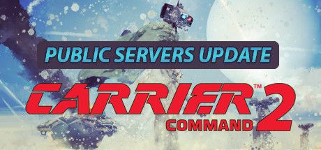 Front Cover for Carrier Command 2 (Macintosh and Windows) (Steam release): Public Servers Update version