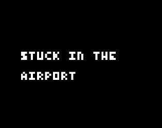 Front Cover for stuck in the airport (Browser) (Itch.io release)