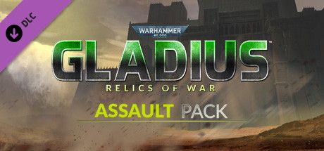 Front Cover for Warhammer 40,000: Gladius - Relics of War: Assault Pack (Linux and Windows) (Steam release)