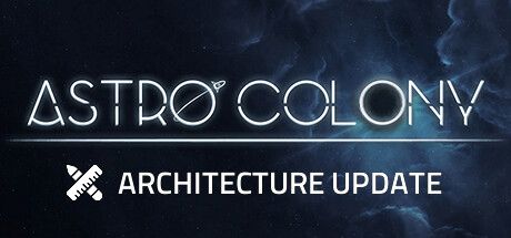 Front Cover for Astro Colony (Windows) (Steam release): Architecture Update version