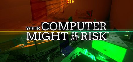 Front Cover for Your Computer Might Be At Risk (Linux and Windows) (Steam release)