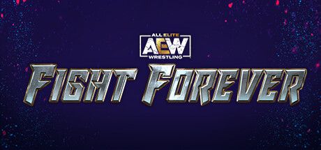 Front Cover for AEW: Fight Forever (Windows) (Steam release)