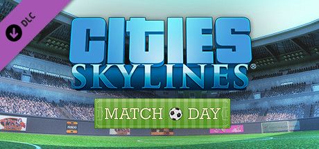 Front Cover for Cities: Skylines - Match Day (Linux and Macintosh and Windows) (Steam release)