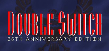 Front Cover for Double Switch: 25th Anniversary Edition (Windows) (Steam release)