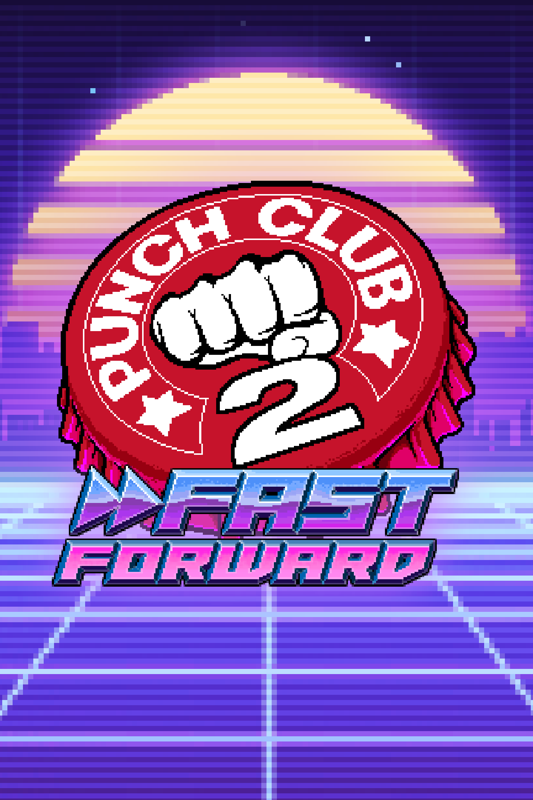 Punch Club 2 Fast Forward (2023) MobyGames