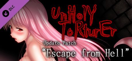 Front Cover for UnHolY ToRturEr: Update Patch - "Escape from Hell" (Windows) (Steam release)