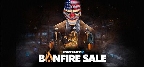 Front Cover for Payday 2 (Linux and Windows) (Steam release): April 2023, "Bonfire Sale" version