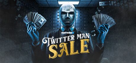 Front Cover for Payday 2 (Linux and Windows) (Steam release): February 2023, Twitter Man Sale edition