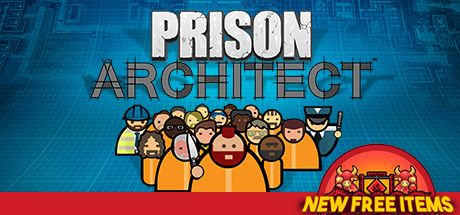 Front Cover for Prison Architect (Linux and Macintosh and Windows) (Steam release): February 2021, "New Free Items" version