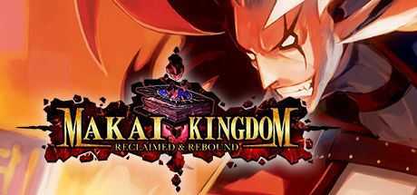 Makai Kingdom: Reclaimed and Rebound (2022) - MobyGames