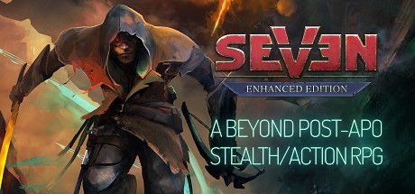 Front Cover for Seven: The Days Long Gone (Windows) (Steam release): May 2019, "A Beyond Post-APO Stealth/Action RPG" version