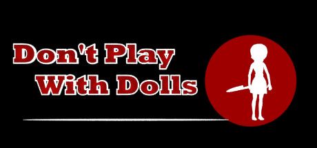 Front Cover for Don't Play With Dolls (Windows) (Steam release)