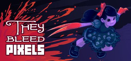 Front Cover for They Bleed Pixels (Linux and Macintosh and Windows) (Steam release): December 2020, 2nd version