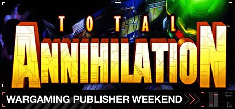 Front Cover for Total Annihilation: Commander Pack (Windows) (Steam release): February 2023, Wargaming Publisher Weekend edition