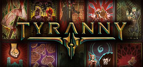 Front Cover for Tyranny (Linux and Macintosh and Windows) (Steam release): February 2020, 2nd version