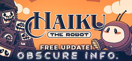 Front Cover for Haiku, the Robot (Macintosh and Windows) (Steam release): Obscure Info Update - May 2023