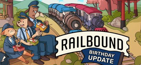 Front Cover for Railbound (Macintosh and Windows) (Steam release): Birthday Update - August 2023