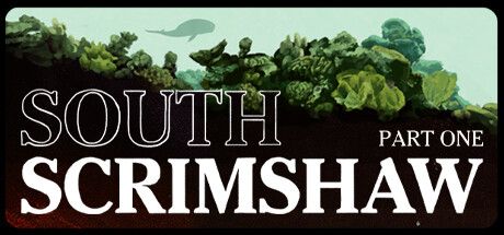 Front Cover for South Scrimshaw: Part One (Linux and Windows) (Steam release)