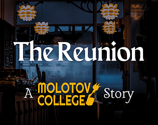 Front Cover for The Reunion: A Molotov College Story (Browser) (Itch.io release)