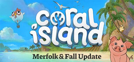 Front Cover for Coral Island (Windows) (Steam release): Merfolk & Fall Update - September 2023
