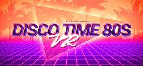 Front Cover for Disco Time 80s VR (Windows) (Steam release)