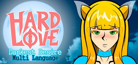 Hard Love: Darkest Desire (2019) - MobyGames