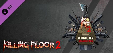 Front Cover for Killing Floor 2: Armory Season Pass (Windows) (Steam release)