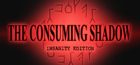 Front Cover for The Consuming Shadow: Insanity Edition (Windows) (Steam release)