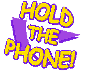 Front Cover for Hold The Phone (Windows) (itch.io release)