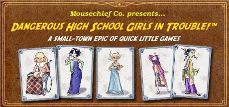 Front Cover for Dangerous High School Girls in Trouble! (Macintosh and Windows) (Steam release)