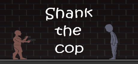 Shank the Cop (2021) - MobyGames