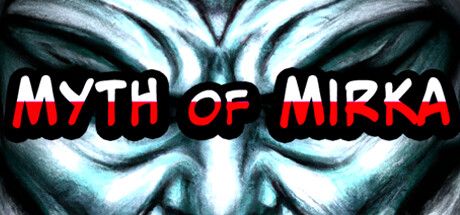 Front Cover for Myth of Mirka (Windows) (Steam release)