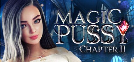 Magic Pussy Porn - Magic Pussy: Chapter II (2024) - MobyGames