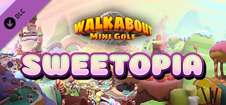 Front Cover for Walkabout Mini Golf: Sweetopia (Windows) (Steam release)