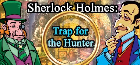 Front Cover for Sherlock Holmes: Trap for the Hunter (Macintosh and Windows) (Steam release)