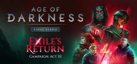 Front Cover for Age of Darkness: Final Stand (Windows) (Steam release): Exile's Return version