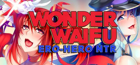 Wonder Waifu: Ero-Hero NTR (2023) - MobyGames