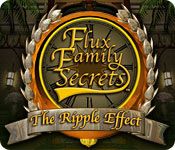 Front Cover for Flux Family Secrets: The Ripple Effect (Windows) (Big Fish Games/Harmonic Flow release)