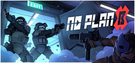 Front Cover for No Plan B (Windows) (Steam release): March 2024 version