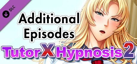 Tutor X Hypnosis 2: Additional Episodes (2024) - MobyGames