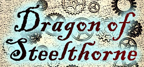 Front Cover for Dragon of Steelthorne (Linux and Macintosh and Windows) (Steam release)