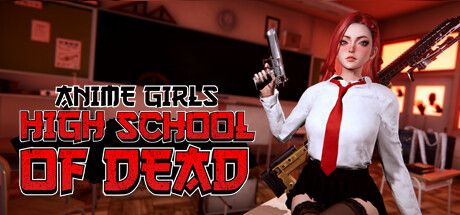Front Cover for Anime Girls: High School of Dead (Windows) (Steam release)