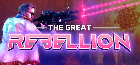 Front Cover for The Great Rebellion (Linux and Macintosh and Windows) (Steam release): 5 February 2024 version