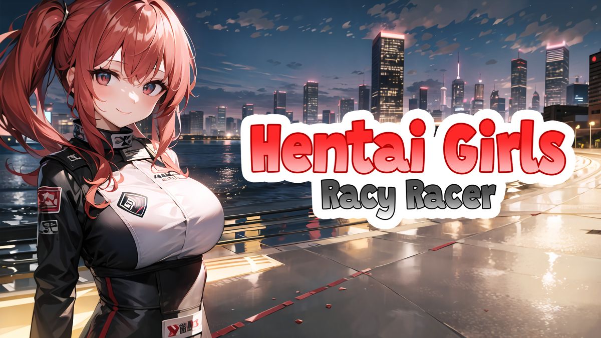 Hentai Girls: Racy Racer box covers - MobyGames