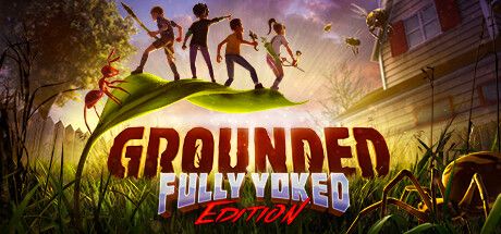 Front Cover for Grounded (Windows) (Steam release): Fully Yoked edition cover July 2024