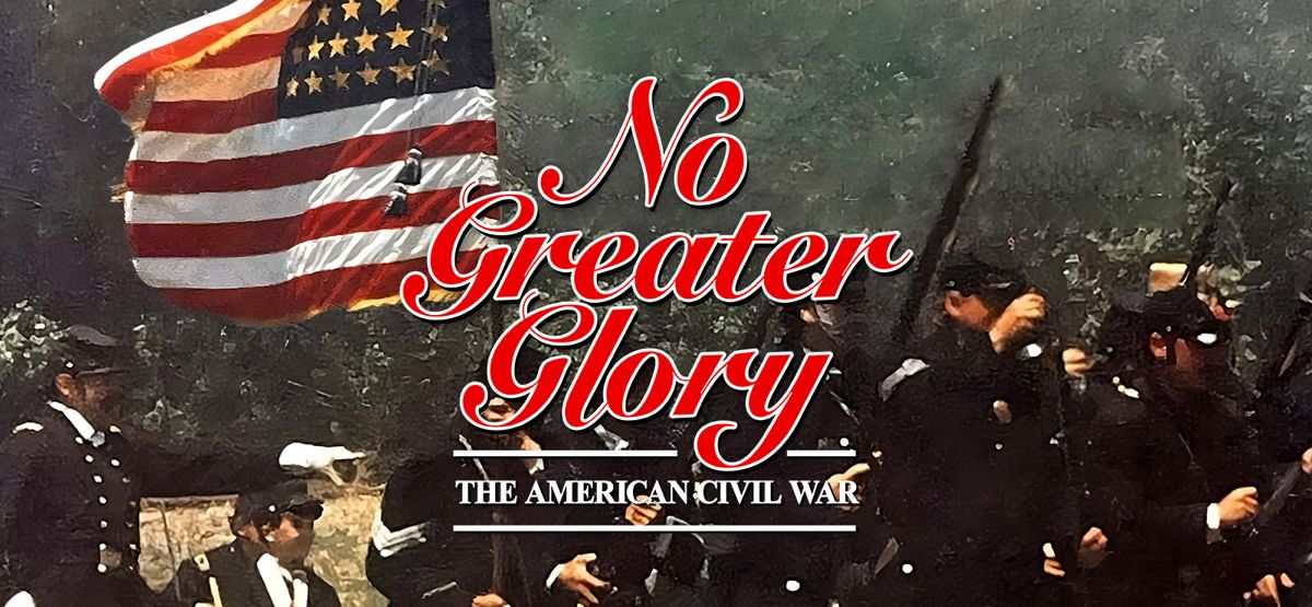 Front Cover for No Greater Glory: The American Civil War (Windows) (GOG.com release)