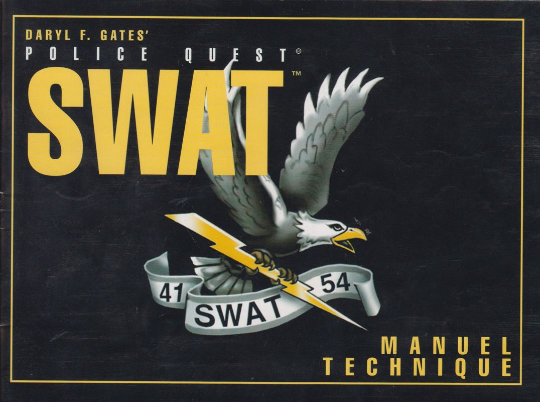 Manual for Daryl F. Gates' Police Quest: SWAT (DOS and Windows and Windows 16-bit) (1st French release (Game in English, manual in French)): Front